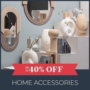 up to 40% OFF Home Accessories 